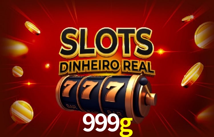 999g